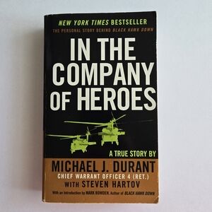 In The Company Of Heroes By Michael J. Durant With Steven Hartov